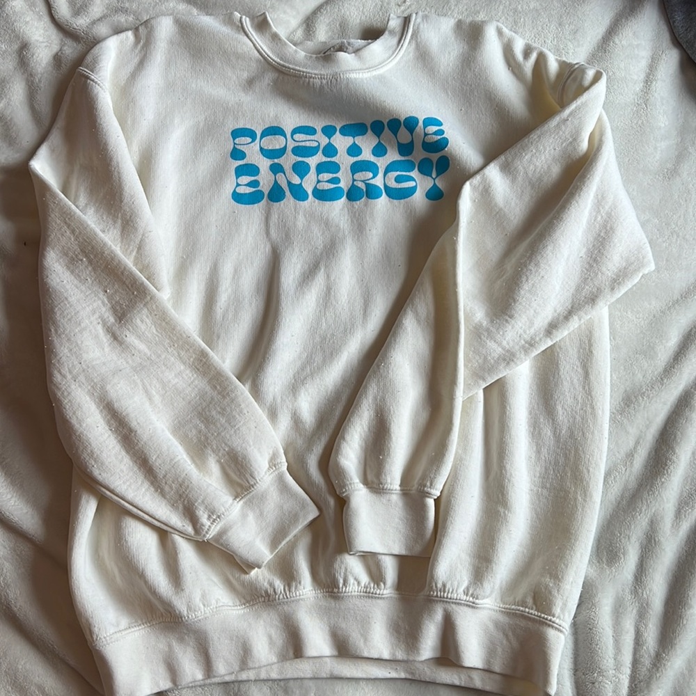 Pacsun sweatshirt says positive energy and new